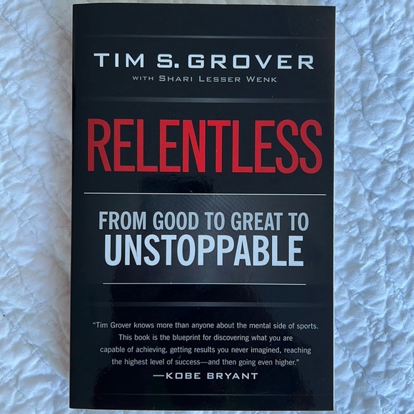 RELENTLESS. From good to great to unstoppable. By Tim S. Grover - Picture 1 of 2